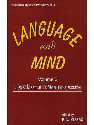 Language and Mind (Volume 2): The Classical Indian Perspective