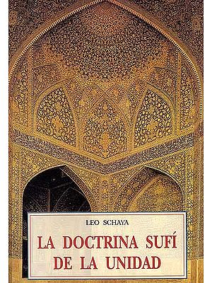 Leo Schaya La Doctrina Sufi De La Unidad (Spanish)