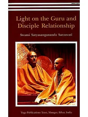 Light on the Guru and Disciple Relationship