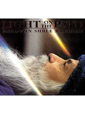 Light on The Path (Bhagwan Shree Rajneesh): Talks in the Himalayas