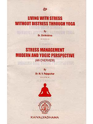 Living With Stress Without Distress Through Yoga