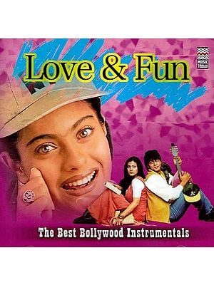 Love & Fun The Best Bollywood Instrumentals (Audio CD)