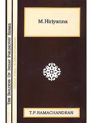M. Hiriyanna (The Builders of Indian Philosophy Series)