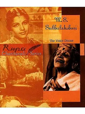 M. S. Subbulakshmi: The Voice Divine (Rupa Charitavali Series)