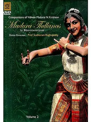 Madura Thillanas in Bharatanatyam (Volume 2) (DVD Video)