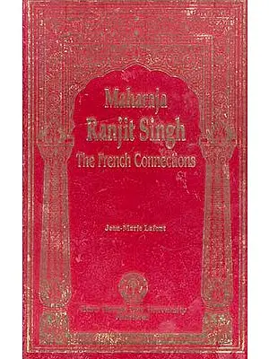 Maharaja Ranjit Singh: The French Connections