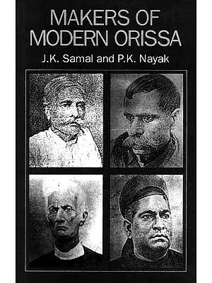 Makers Of Modern Orissa (Contributions of some leading personalities of Orissa in the 2nd half of the 19th century)