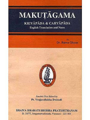 Makutagama Kriyapada and Caryapada