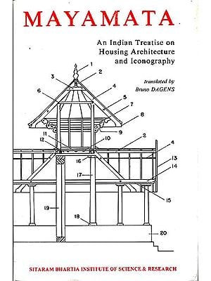 MAYAMATA : An Indian Treatise on Housing Architecture and Iconography