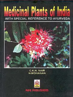 Medicinal Plants of India: With special reference to Ayurveda