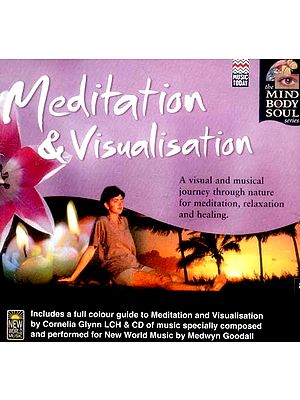 Meditation & Visualization…The Mind Body & Soul Series (A Visual and Musical Journey through nature for meditation, relaxation and healing) (Audio CD)