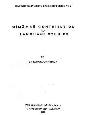 MIMAMSA CONTRIBUTION TO LANGUAGE STUDIES (Calicut University Sanskrit Series No. 2)