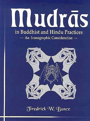 Mudras in Buddhist and Hindu Practices: An Iconographic Consideration