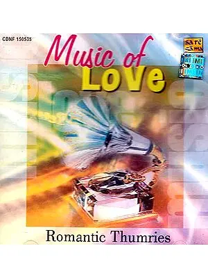 Music of Love: Romantic Thumries (Audio CD)