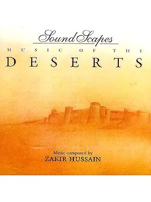 Music Of The Deserts (Sound Scapes) (Audio CD)