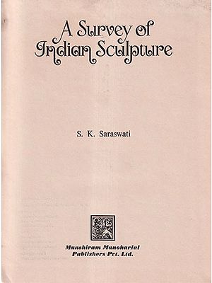 A Survey of Indian Sculpture (Old And Rare Book)