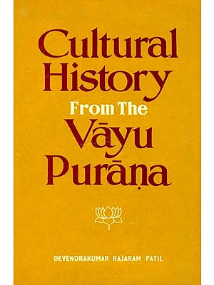 Cultural History from the Vayu Purana (An Old and Rare Book)