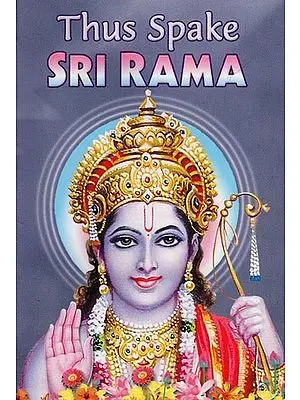 Thus Spake Sri Rama