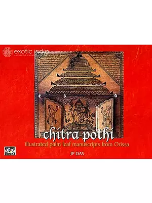 Chitra-Pothi: Illustrated Palm-Leaf Manuscripts from Orissa