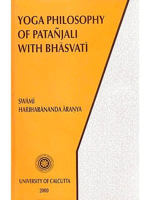 Yoga Philosophy of Patanjali With Bhasvati