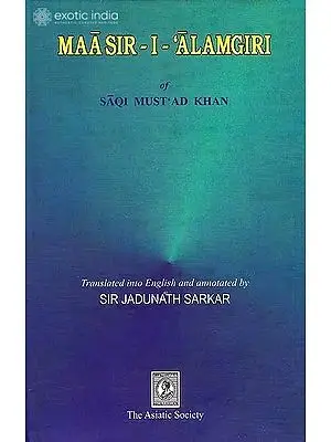 Maasir-I-'Alamgiri of Saqi Mustad Khan
