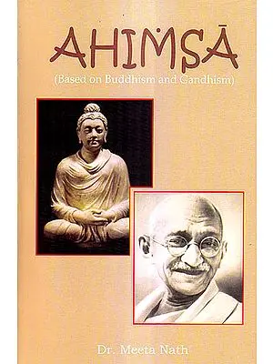 Ahimsa (Based on Buddhism and Gandhism)
