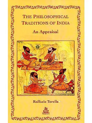 The Philosophical Traditions of India: An Appraisal