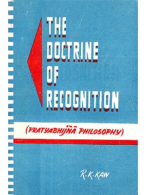 The Doctrine of Recognition (Pratyabhijna Philosophy): A Rare Book