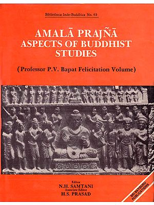 Amala Prajna Aspects of Buddhist Studies (Professor P.V. Bapat Felicitation Volume): A Rare Book