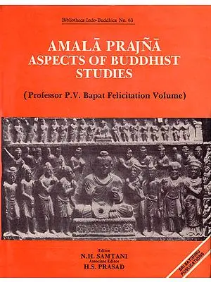 Amala Prajna Aspects of Buddhist Studies (Professor P.V. Bapat Felicitation Volume): A Rare Book