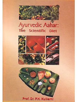Ayurvedic Aahar: The Scientific Diet
