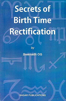 Secrets of Birth Time Rectification