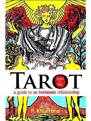Tarot Love and Sex ? A Guide to an Intimate Relationship