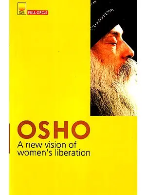 Osho – A New Vision of Women’s Liberation