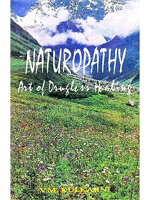 Naturopathy: Art of Drugless Healing