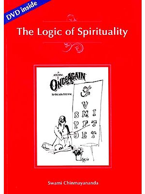 The Logic of Spirituality (With DVD)