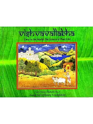 Vishvavallabha (Dear to the World: The Science of Plant Life)