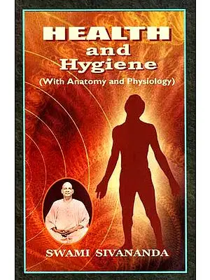 Health and Hygiene (With Anatomy and Physiology)