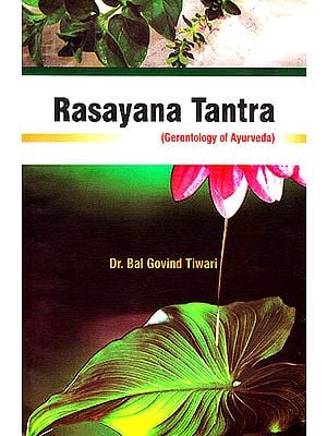 Rasayana Tantra (Gerontology of Ayurveda)