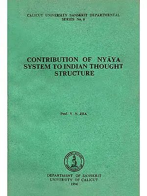 Contribution of Nyaya System to Indian Thought Structure