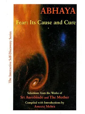 Fear: Its Cause and Cure