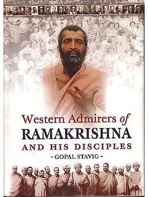 Western Admirers of Ramakrishna and His Disciples