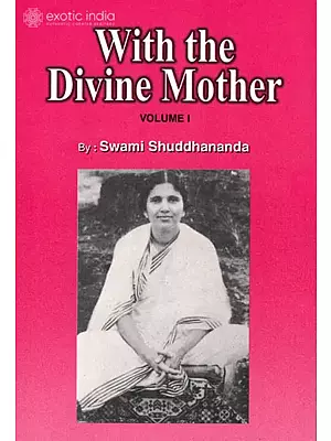 With the Divine Mother (Volume I)