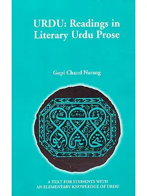 Urdu: Readings in Literary Urdu Prose (A Text for Students with an Elementary Knowledge of Urdu) (With Transliteration)