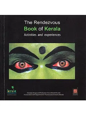 The Rendezvous Book of Kerala: 101 Must Do Things in Kerala