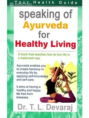 Speaking of Ayurveda for Healthy Living