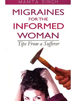 Migraines for the Informed Woman: Tips From a Sufferer