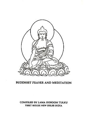 Buddhist Prayer and Meditation