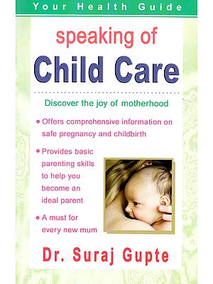 Speaking of Child Care: Discover the Joy of Motherhood