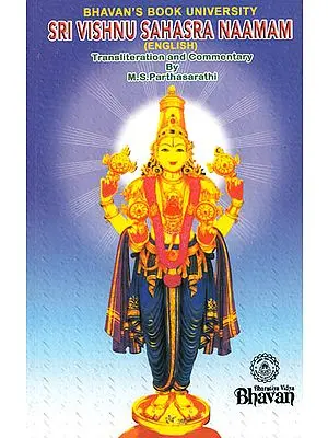 Sri Vishnu Sahasra Naamam (English Transliteration and Commentary with Meaning of Each Name)